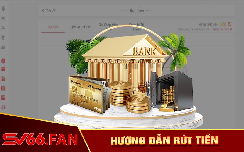 Hướng Dẫn Rút Tiền SV66