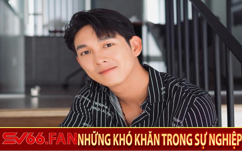 Những Khó Khăn Trong Sự Nghiệp