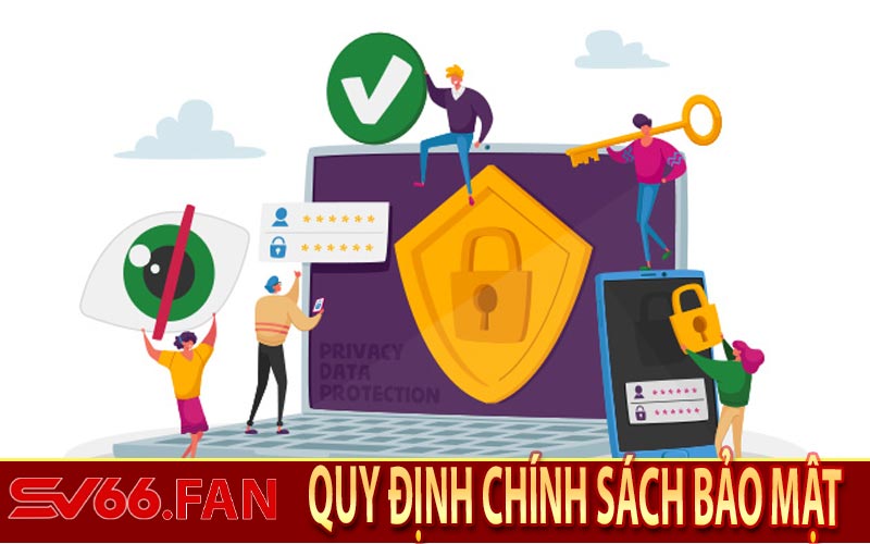 Quy Định Trong Chính Sách Bảo Mật